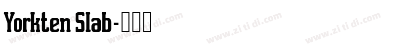 Yorkten Slab字体转换